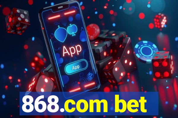 868.com bet